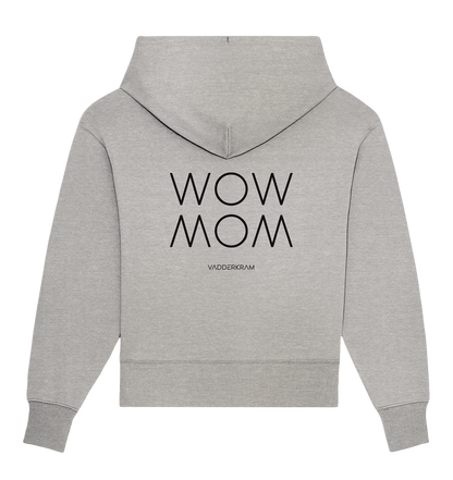 WOW MOM - Organic Oversize Hoodie - grey