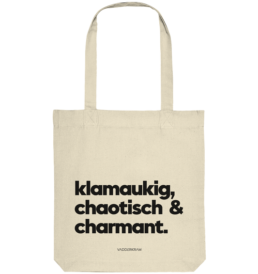 Klamaukig, chaotisch, charmant - Organic Canvas Bag - natural